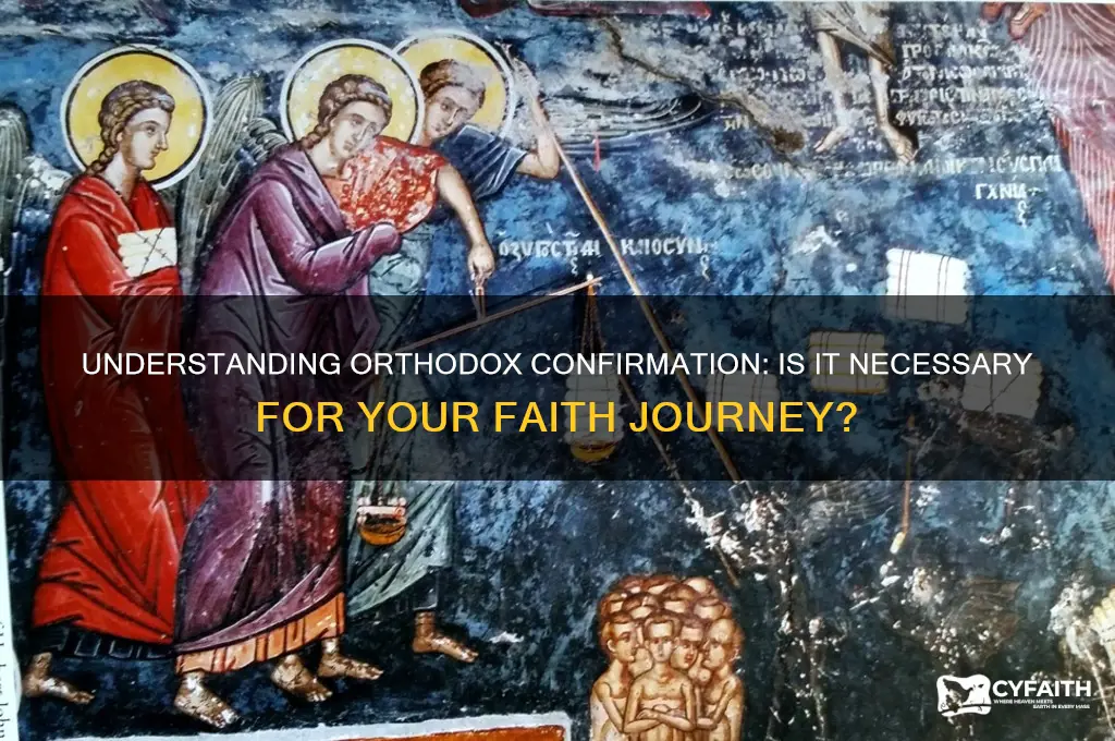 do i need to be confirmed in the orthodox church