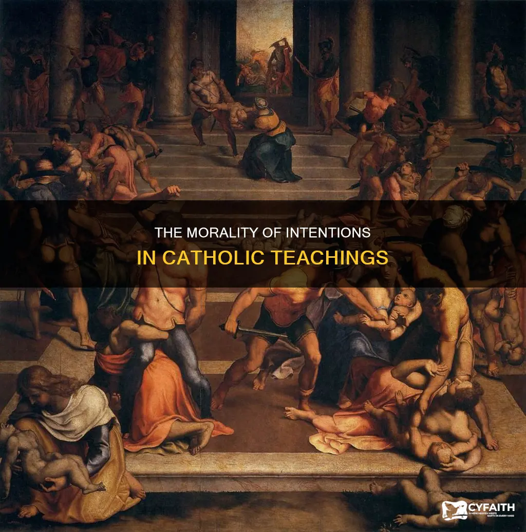 do intentions justify an act catholic