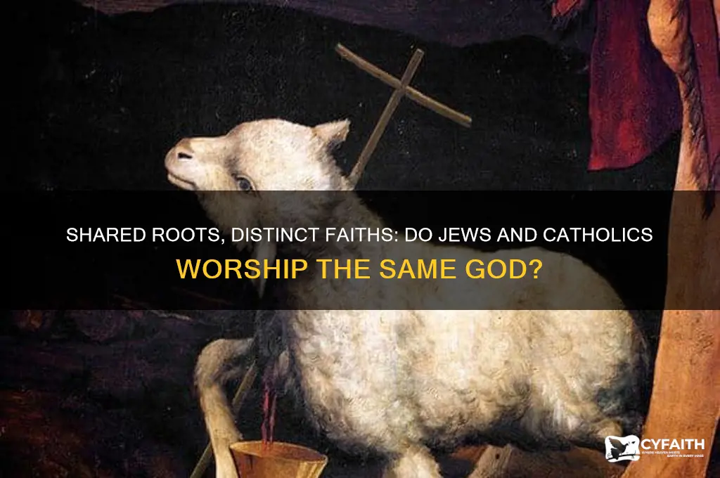 do jewish people and catholics worship the same go