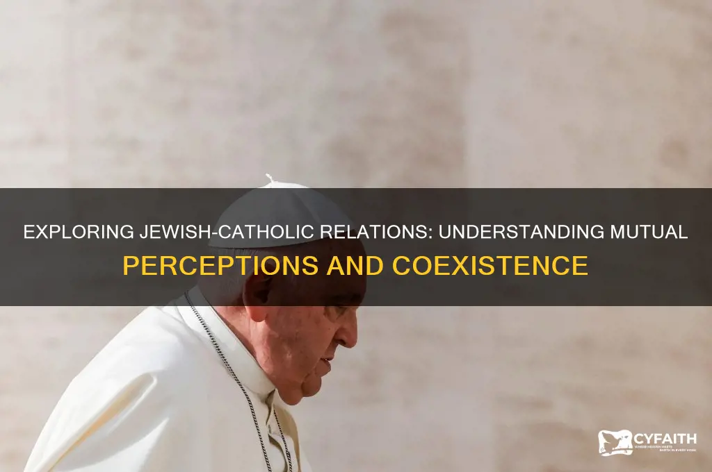 do jewish people like catholics