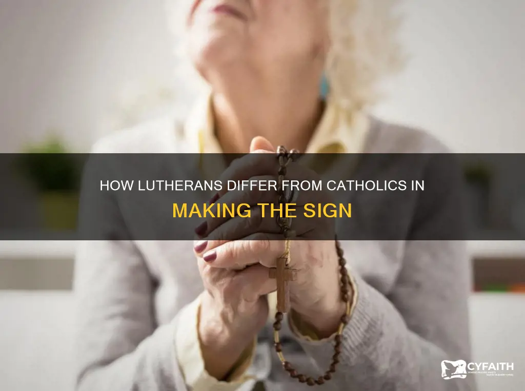 do lutherans cross themselves like catholics