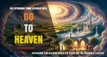 Lutherans on Catholics: Who Goes to Heaven?