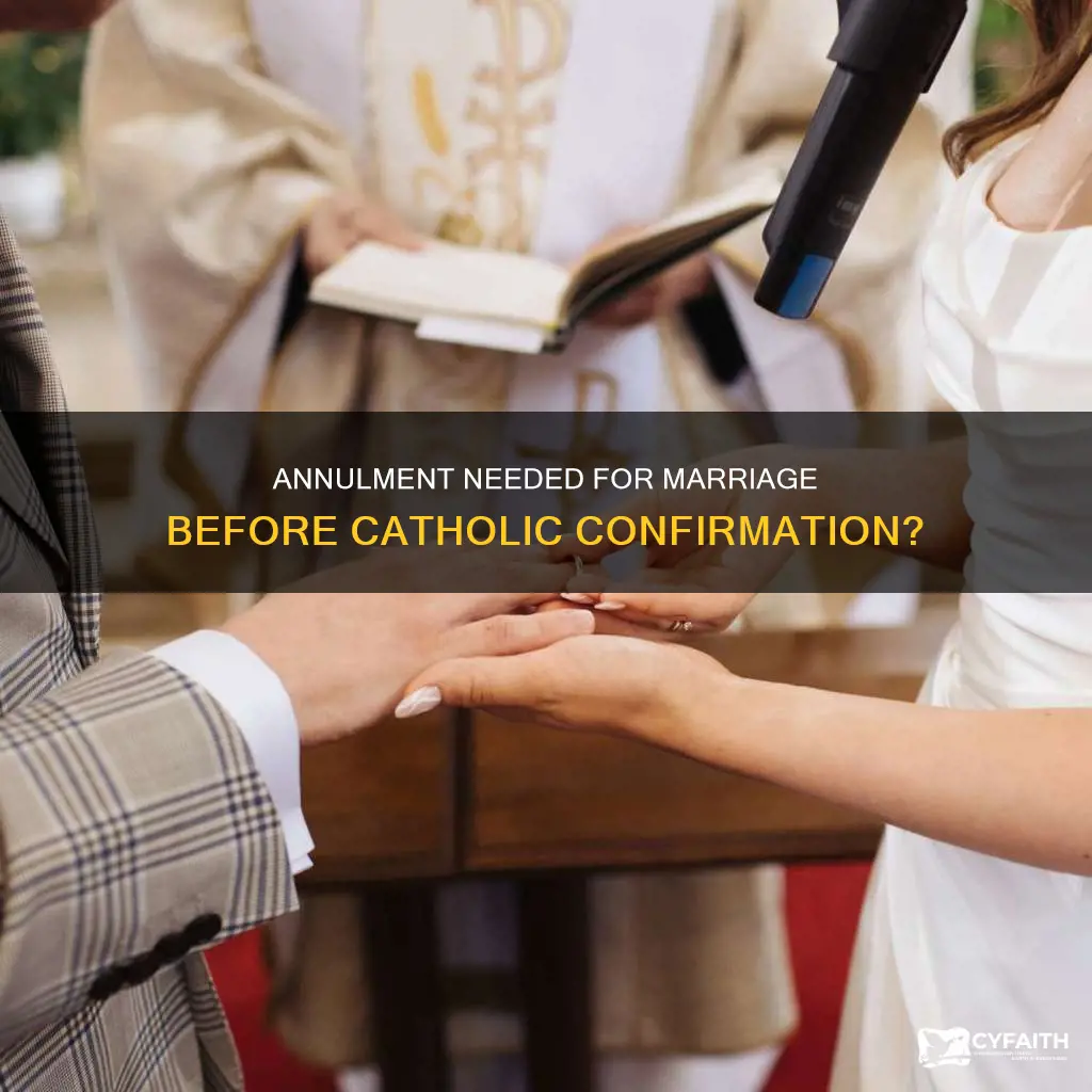 do meed annulment if married before catholic confirmation