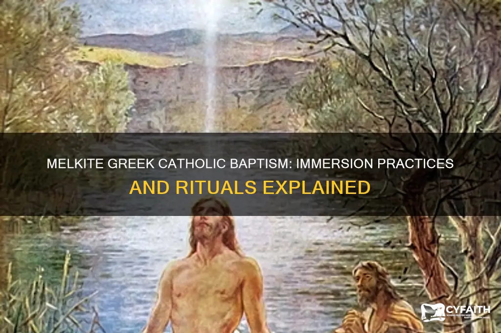do melkite greek catholics immerse