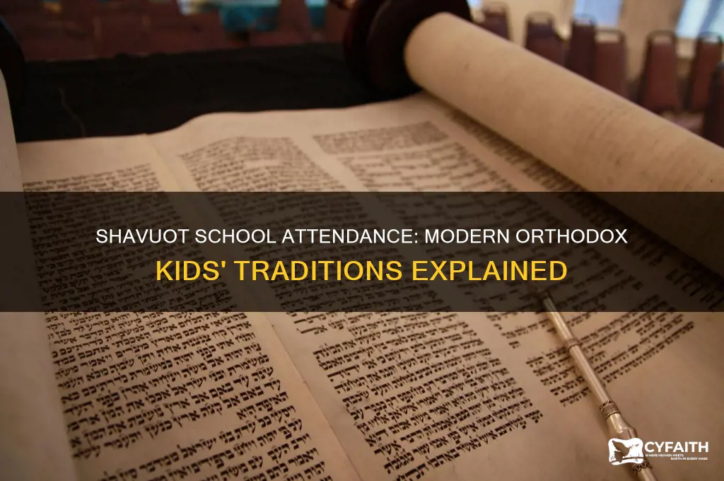 do modern orthodox kids go to school on shavuot
