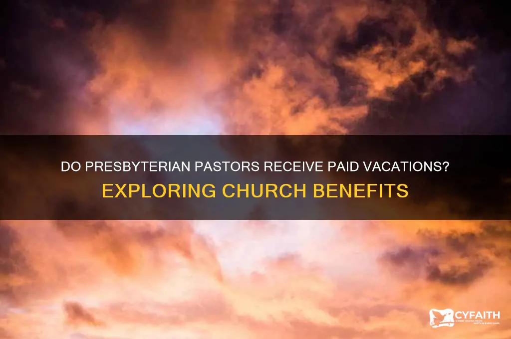 do most pastors get paid vacations in presbyterian church