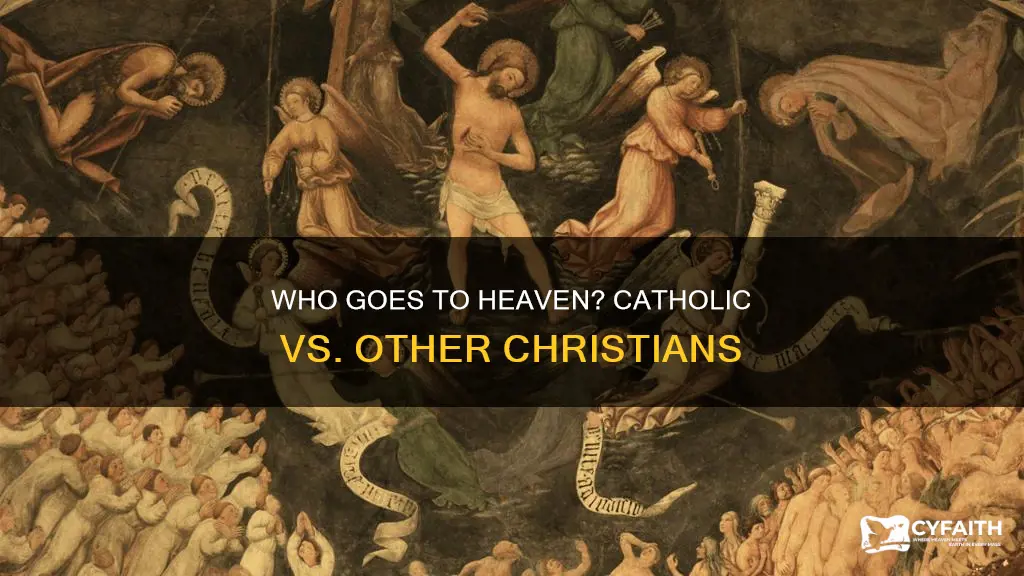 do non catholic christians go to heaven