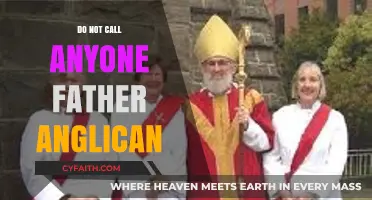 Do Not Call Anyone Father: Anglican Tradition Explained Simply