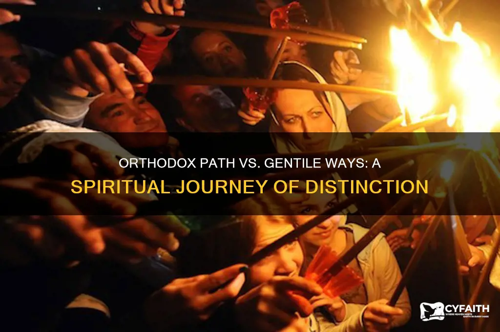 do not go the way of the gentiles orthodox