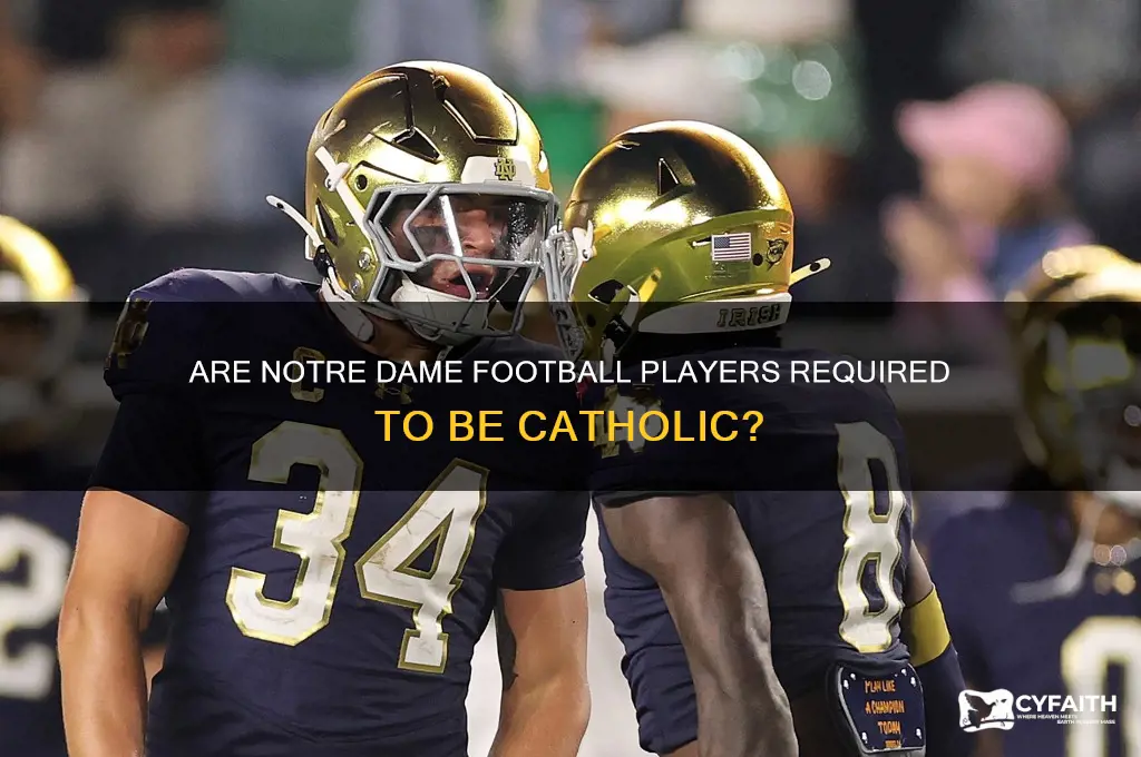 do notre dame football players have to be catholic