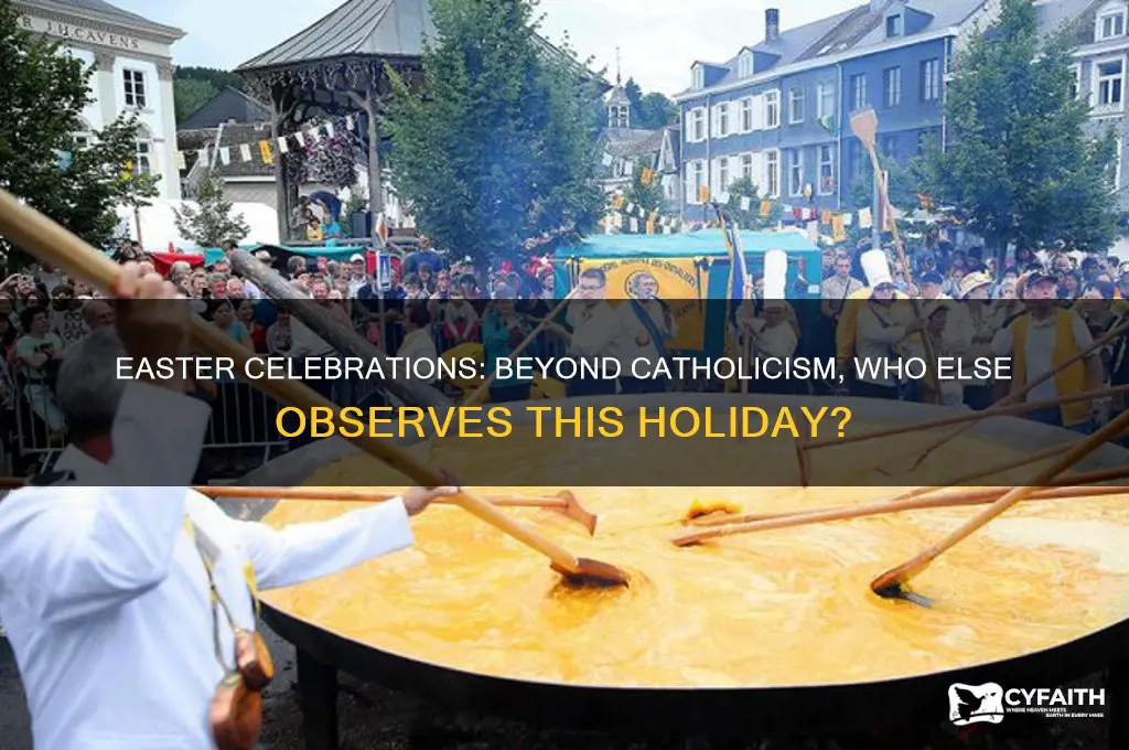 do only catholics celebrate easter