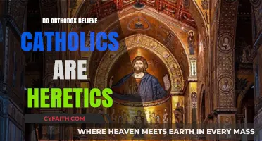 Orthodox and Catholic Relations: Heresy or Misunderstanding?