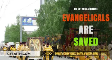 Are Evangelicals Saved? Orthodox Perspectives on Evangelical Salvation