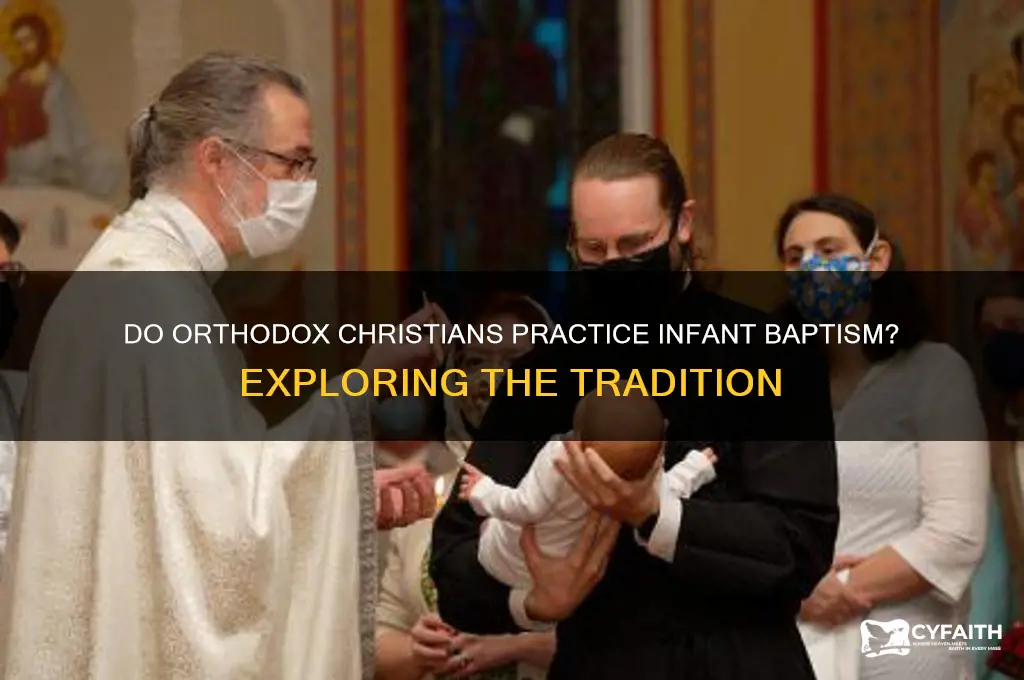 do orthodox believe in infant baptism