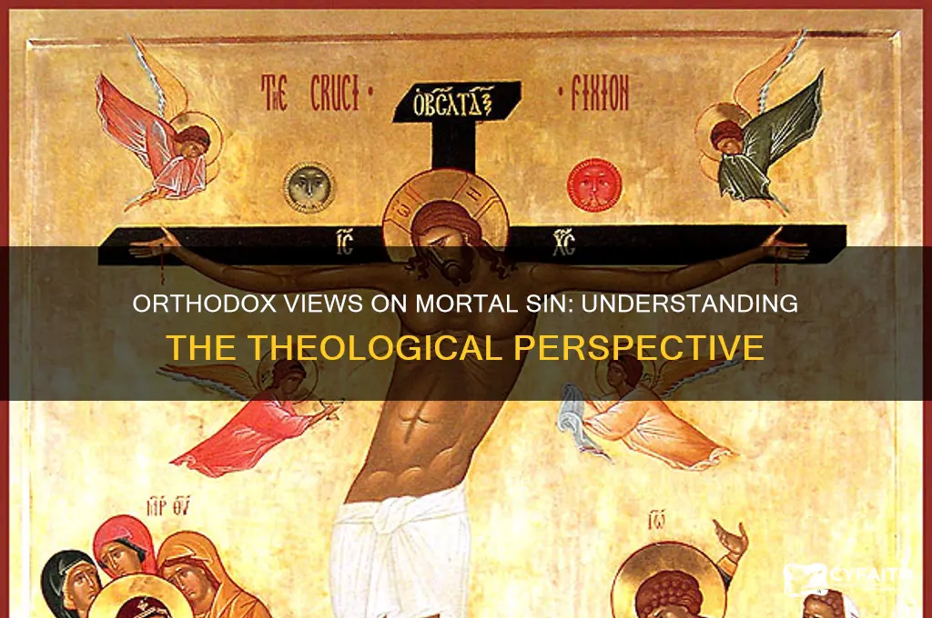 do orthodox believe in mortal sin