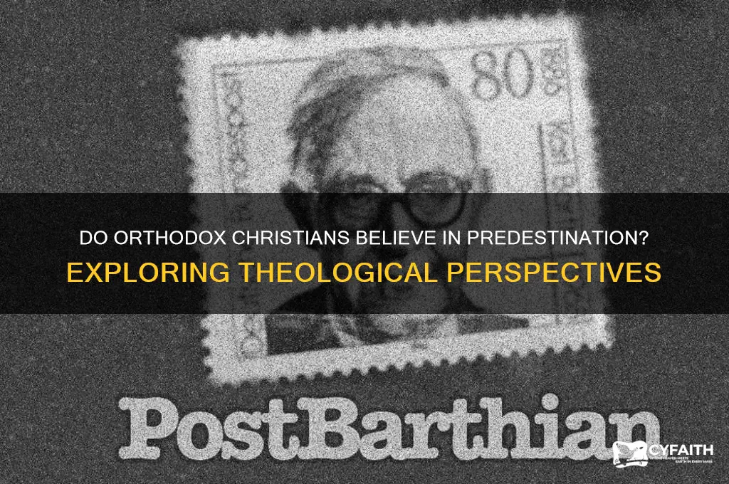 do orthodox believe in predestination