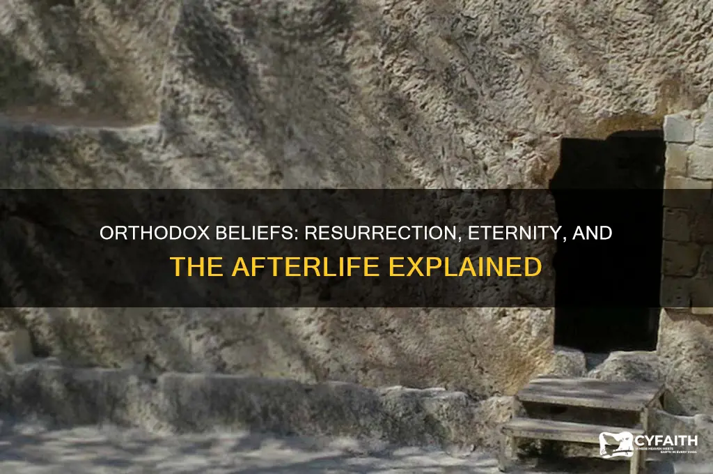 do orthodox believe in ressurection
