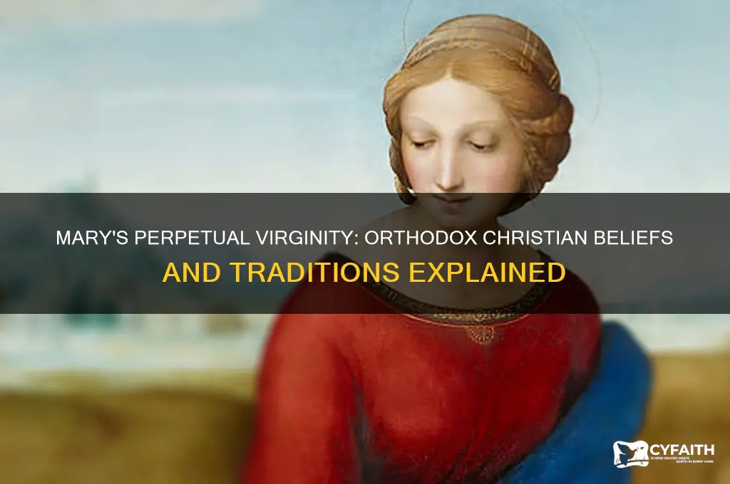 do orthodox believe mary remained a virgin