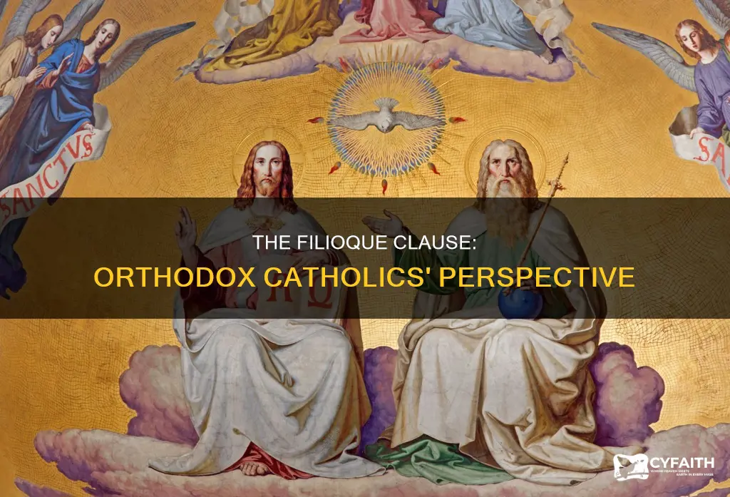 do orthodox catholics say filioque clause