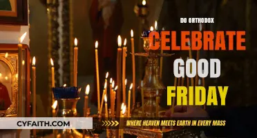 Do Orthodox Christians Observe Good Friday Traditions and Practices?