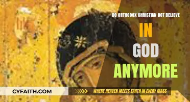 Orthodox Christianity's Faith: Do Believers Still Embrace God Today?