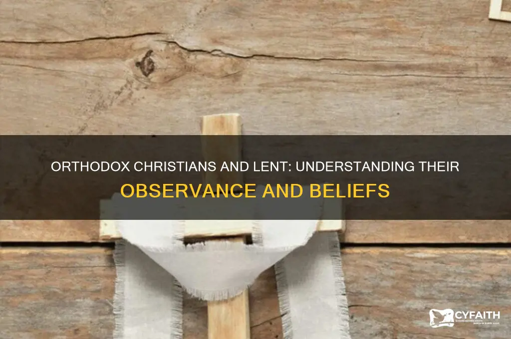 do orthodox christians believe in lent