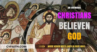 Do Orthodox Christians Believe in God? Exploring Faith and Theology