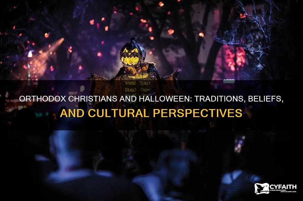 do orthodox christians celebrate halloween