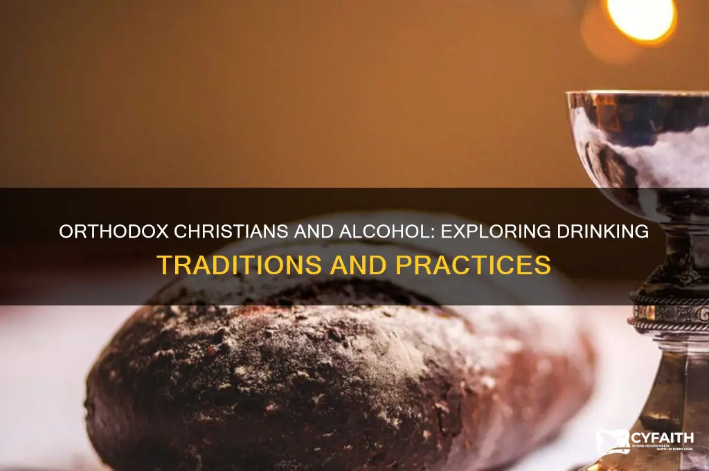 do orthodox christians drink