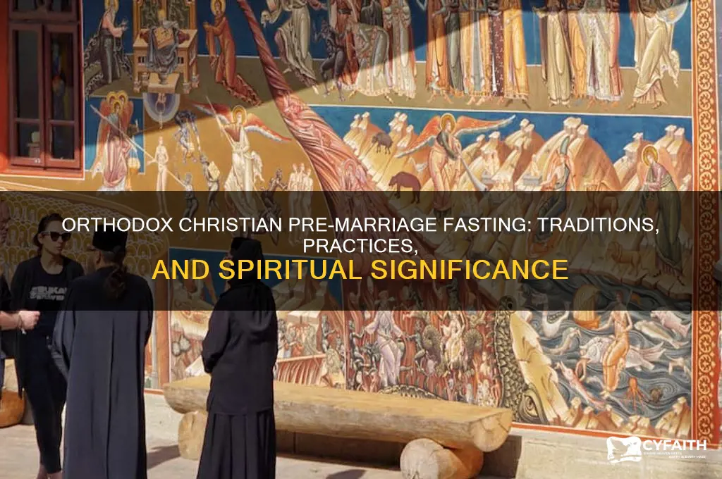 do orthodox christians fast before marriage