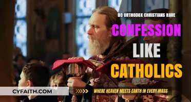Orthodox Christians: Do They Confess Like Catholics?