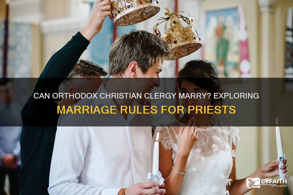 do orthodox christians permit their clergy to get married