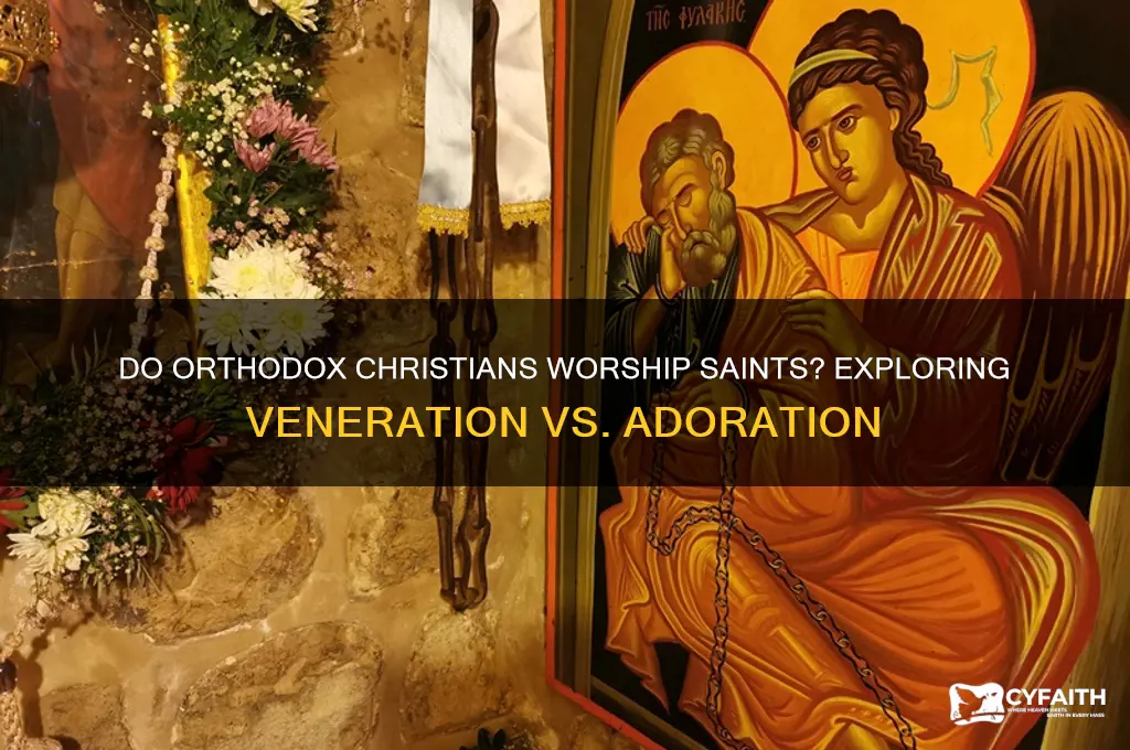 do orthodox christians worship saints