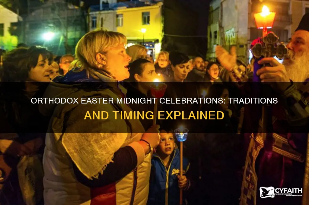 do orthodox churches celebrate easter at midnight
