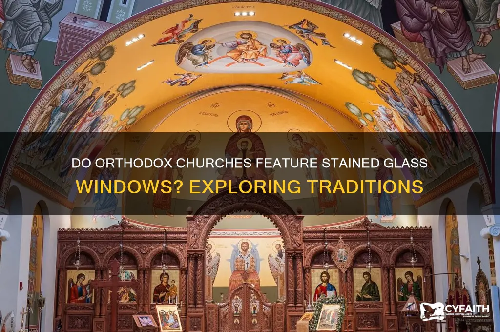 do orthodox churches have stained glass windows