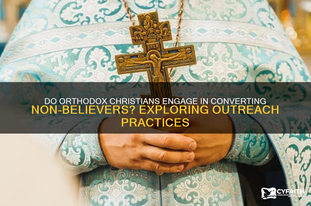 do orthodox convert non believers