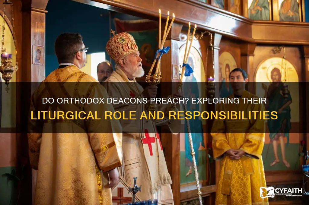do orthodox deacons preach