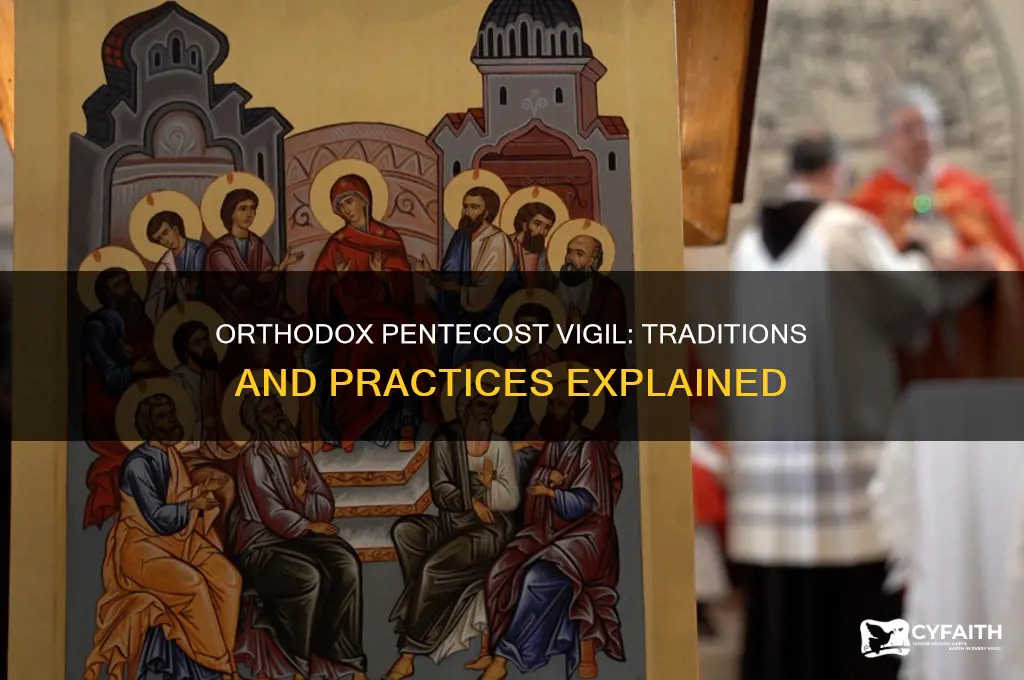 do orthodox have a pentecost vigil