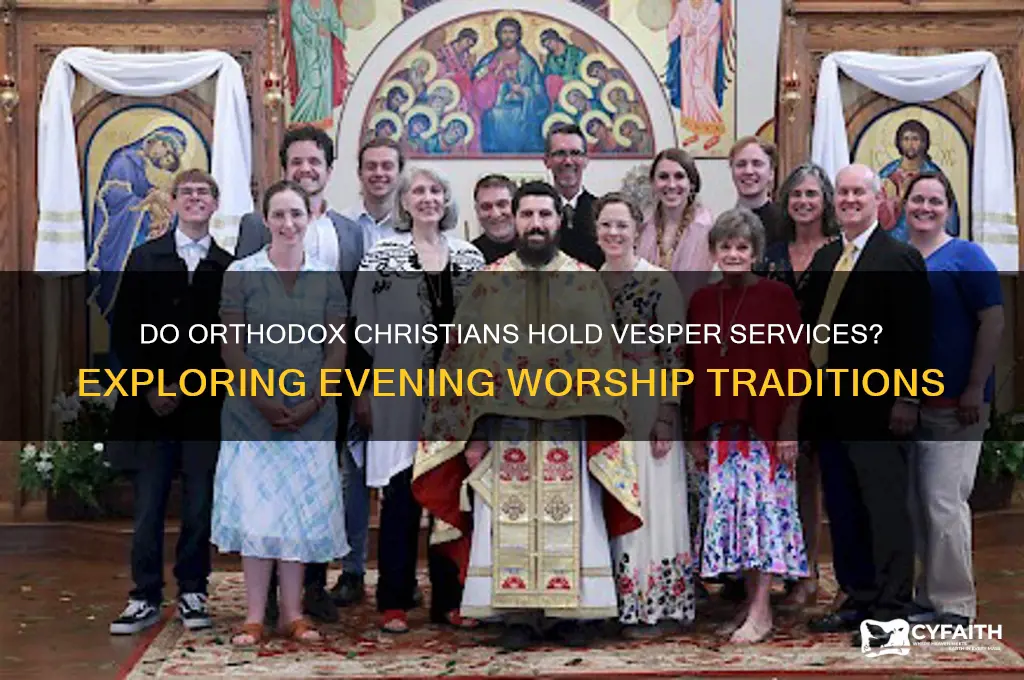 do orthodox have vesper services