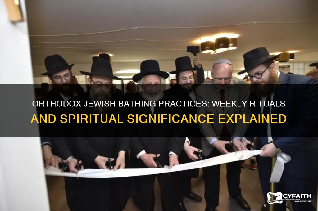 do orthodox jew bath once a week