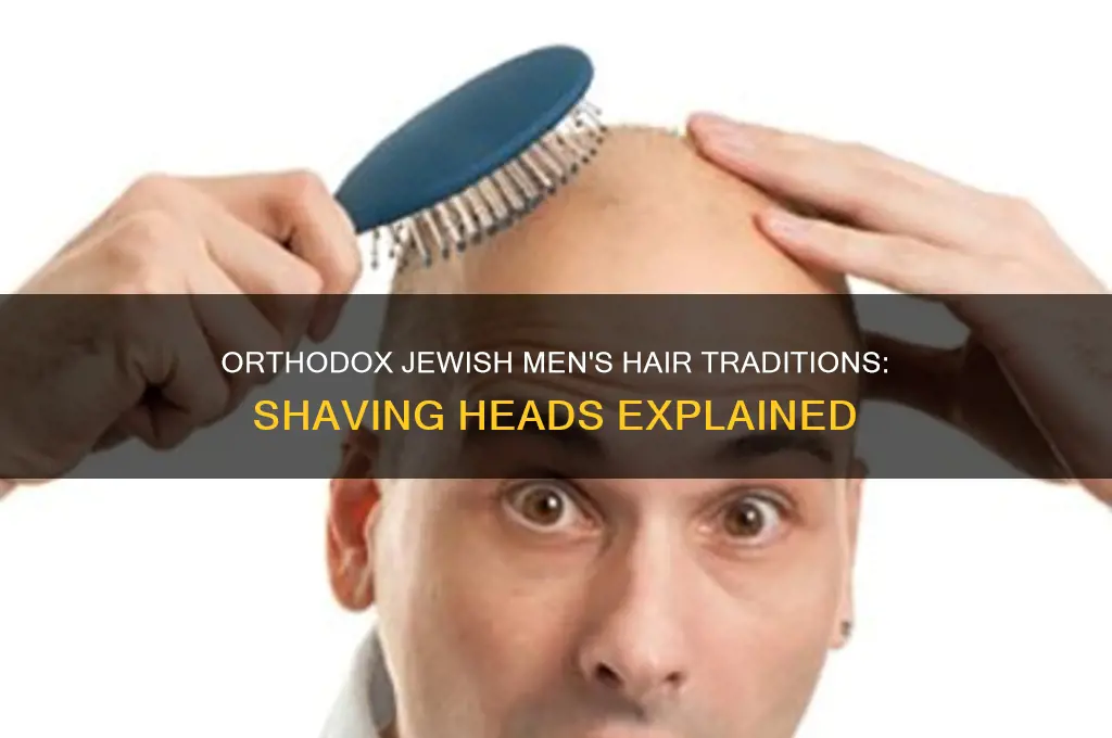 do orthodox jew shave their heads