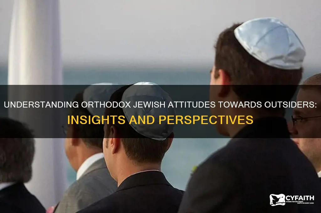 do orthodox jewish people like outsiders