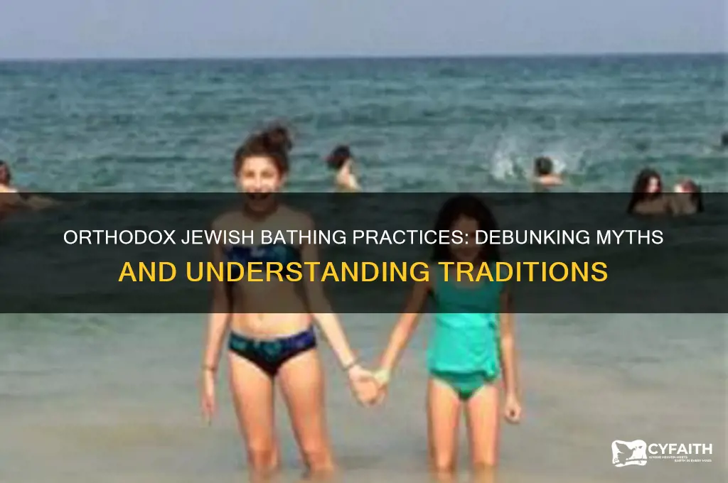 do orthodox jews avoid bathing