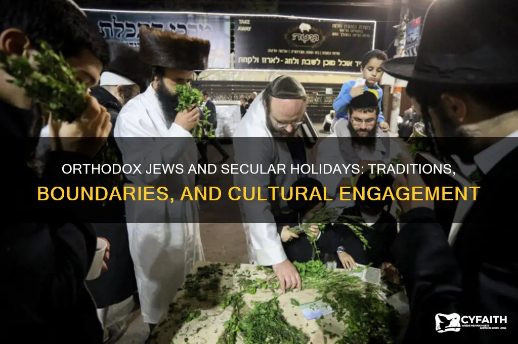 do orthodox jews celebrate secular holidays