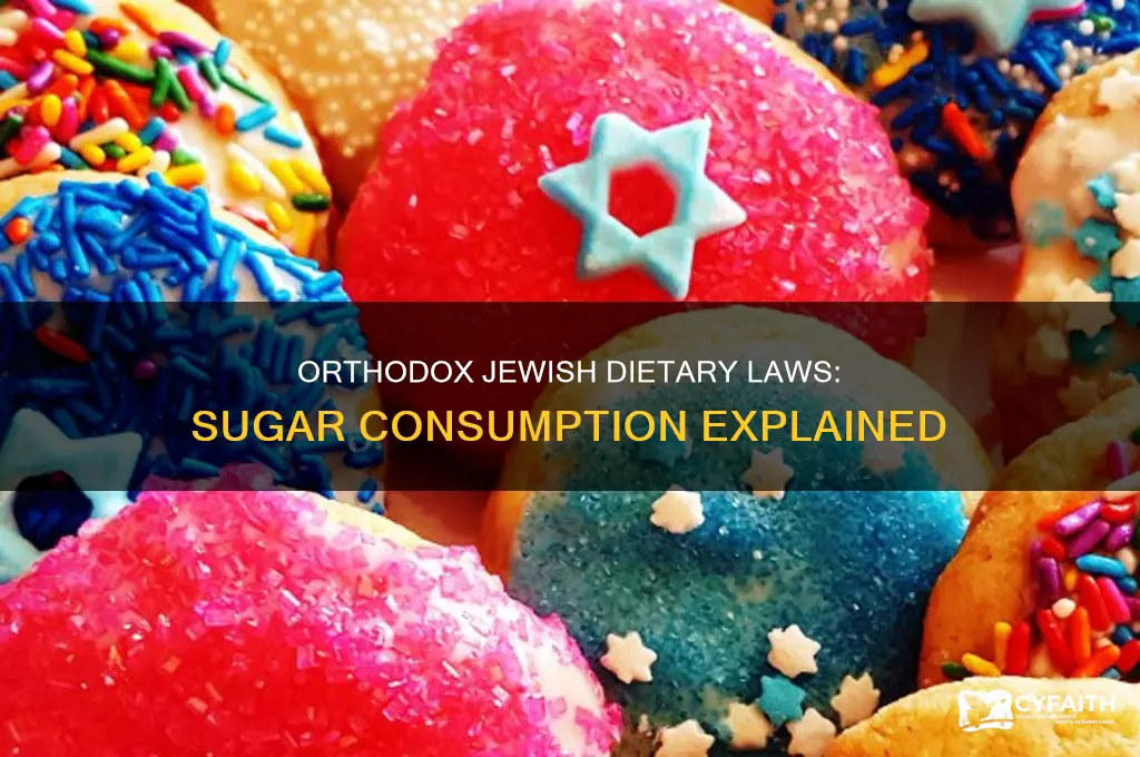 do orthodox jews eat sugar