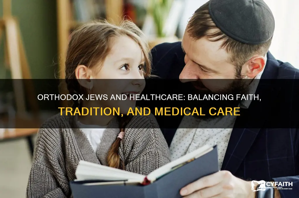 do orthodox jews go to doctors