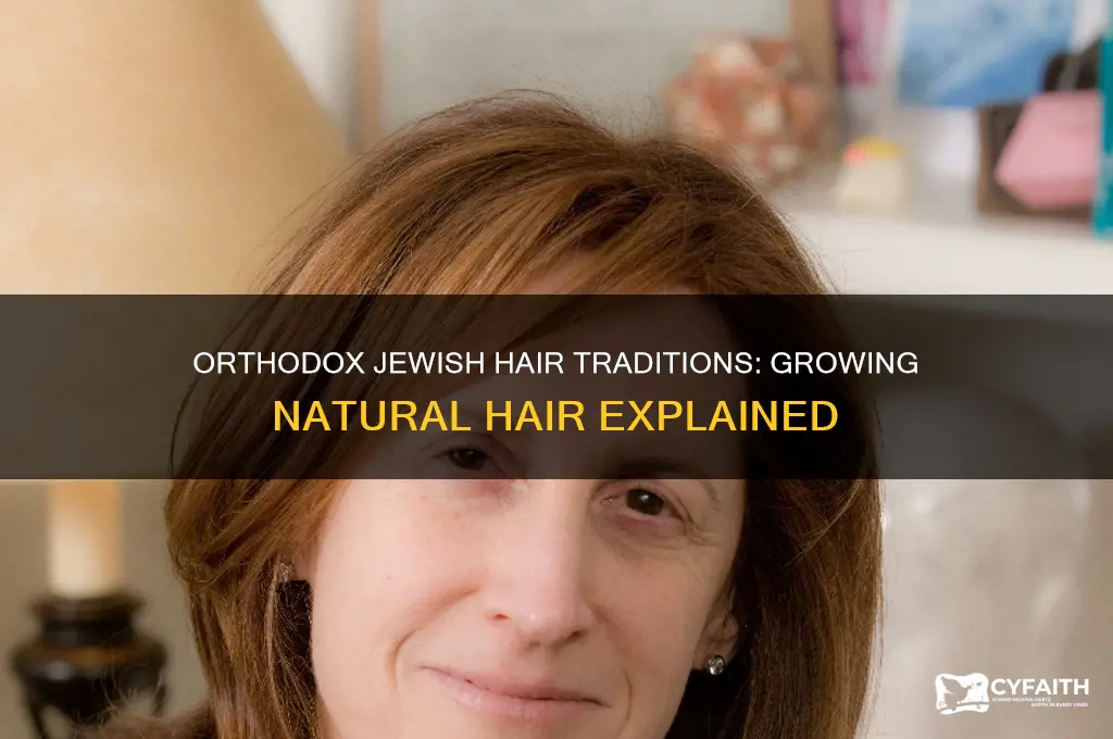 do orthodox jews grow their own hair