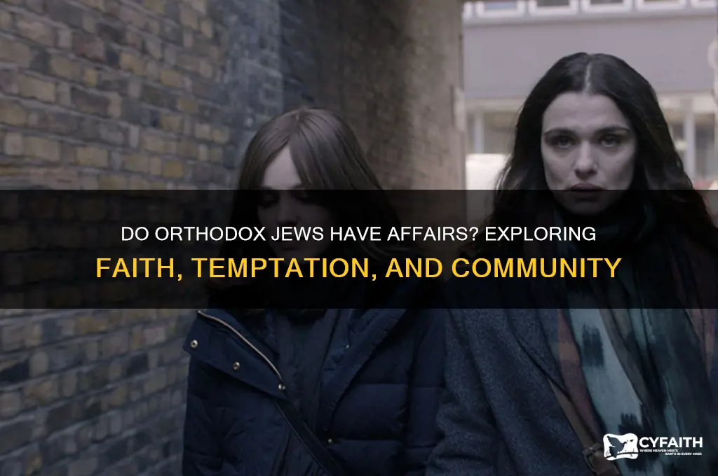 do orthodox jews have affairs