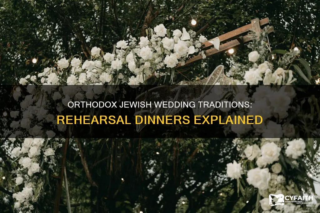 do orthodox jews have rehearsal dinners