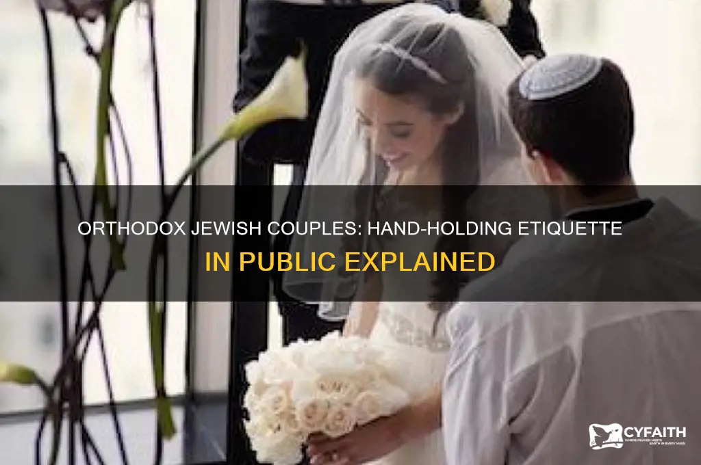 do orthodox jews husband and wife hold hands in public